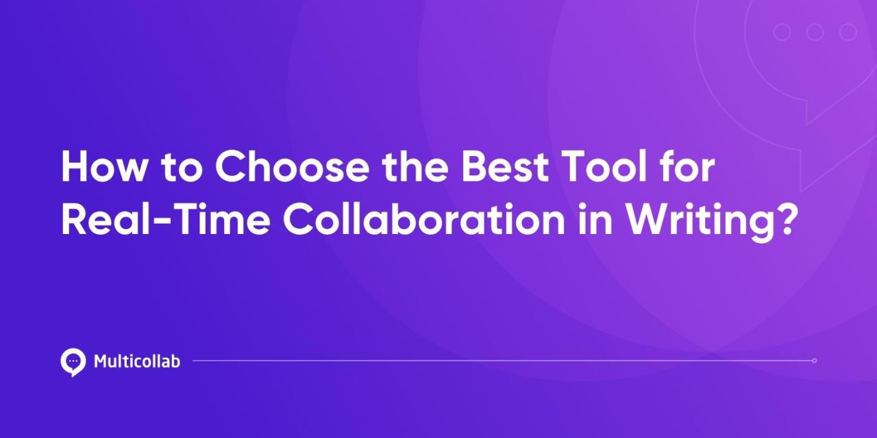 How to Choose the Best Software for Real-Time Collaboration on Documents
